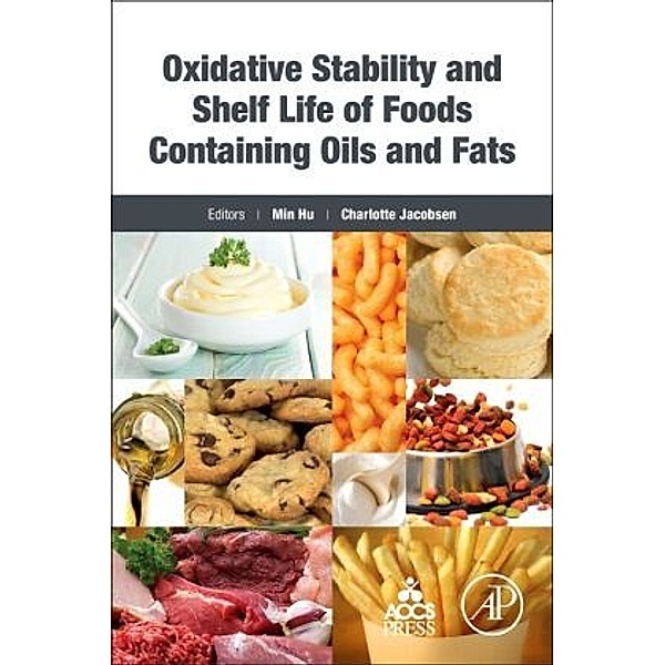 Oxidative Stability and Shelf Life of Foods Containing Oils and Fats