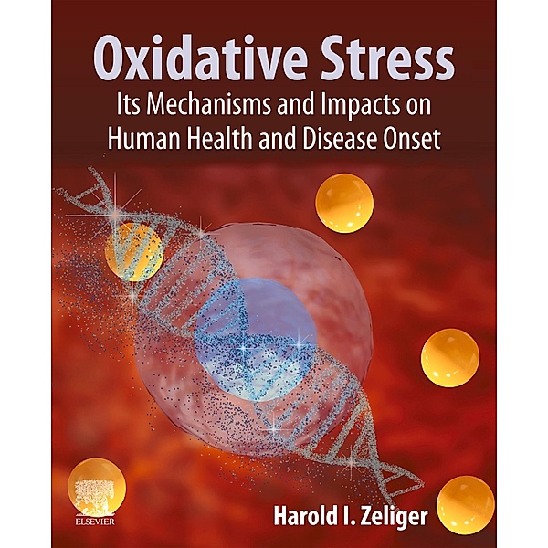 Oxidative Stress, Harold Zeliger