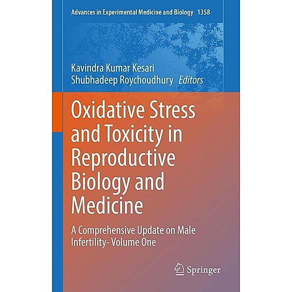 Oxidative Stress and Toxicity in Reproductive Biology and Medicine / Advances in Experimental Medicine and Biology Bd.1358