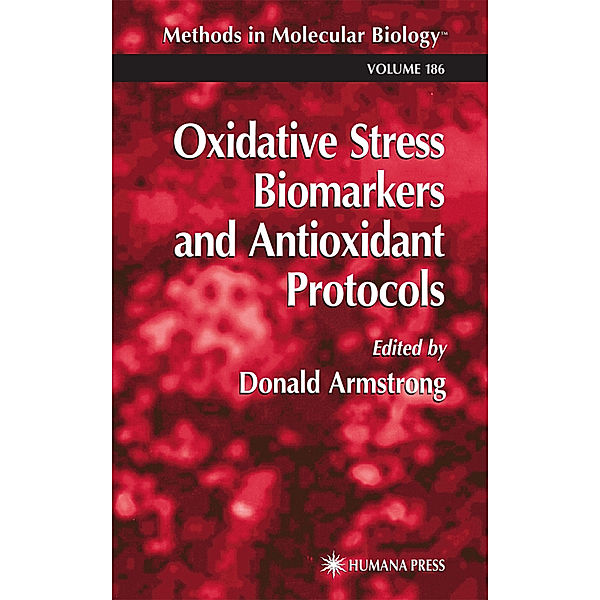 Oxidative Stress Biomarkers and Antioxidant Protocols