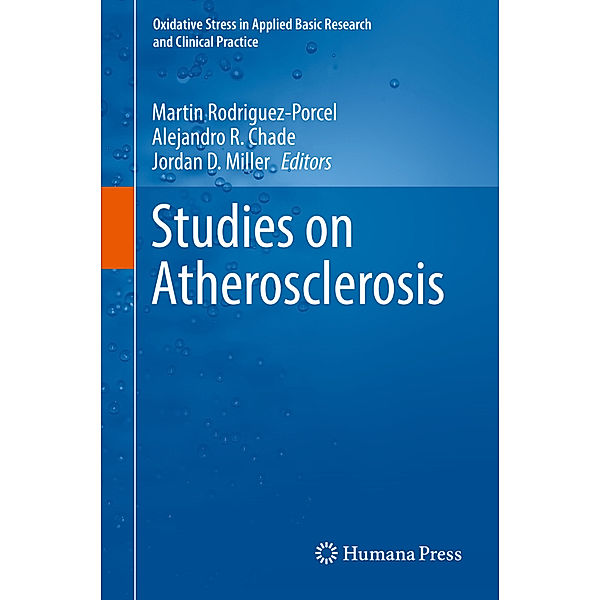 Oxidative Stress in Applied Basic Research and Clinical Practice / Studies on Atherosclerosis