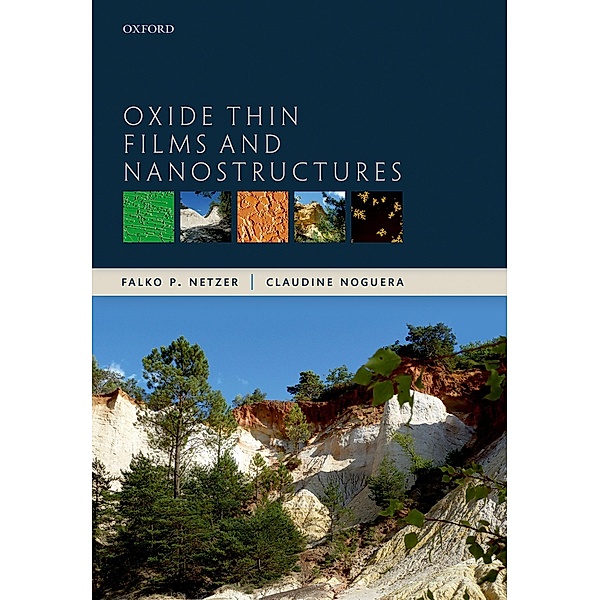 Oxide Thin Films and Nanostructures, Falko P. Netzer, Claudine Noguera