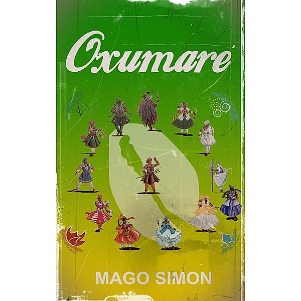 Oxumaré / Candomblé, Mago Simon