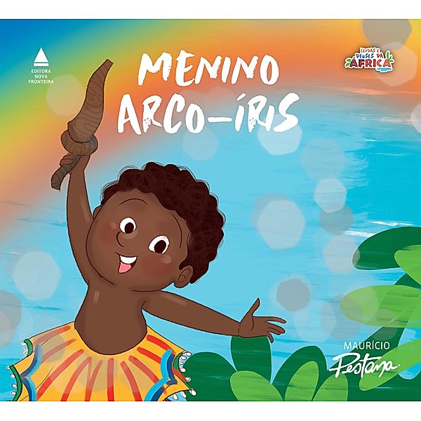 Oxumaré - O menino arco-íris / Coleção Lendas e Deuses da África, Maurício Pestana