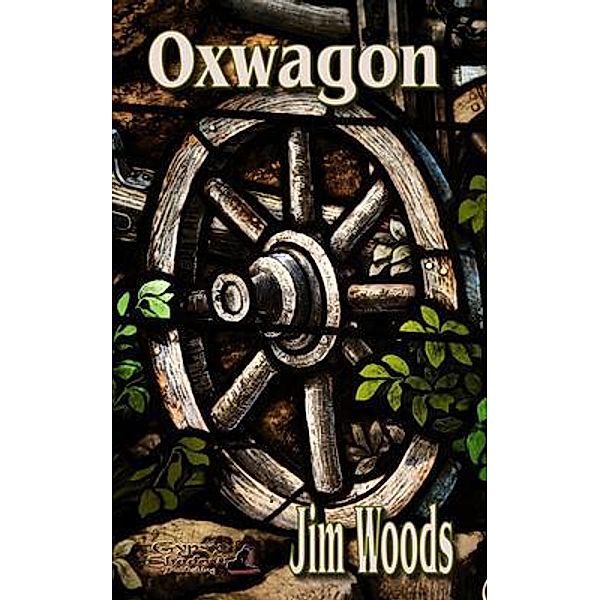 Oxwagon / Gypsy Shadow Publishing, Jim Woods