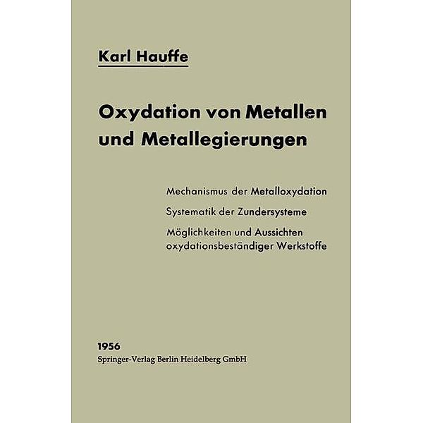 Oxydation von Metallen und Metallegierungen / Reine und angewandte Metallkunde in Einzeldarstellungen Bd.15, Karl Hauffe