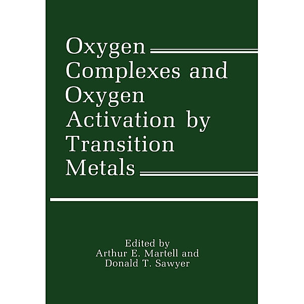 Oxygen Complexes and Oxygen Activation by Transition Metals