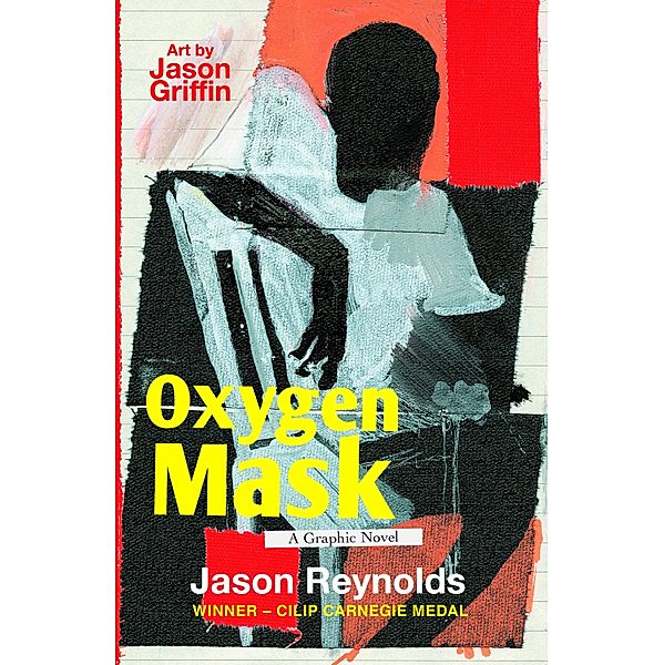 Oxygen Mask: A Graphic Novel, Jason Reynolds