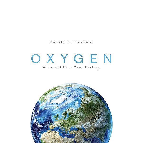 Oxygen / Science Essentials, Donald E. Canfield