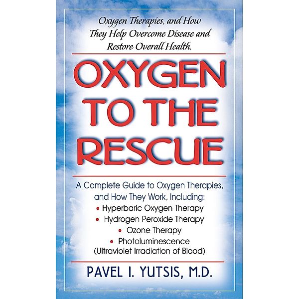 Oxygen to the Rescue, Pavel I. Yutsis