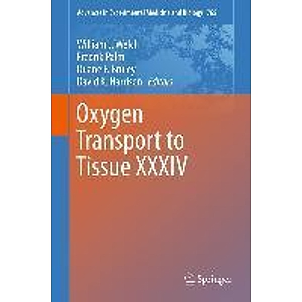 Oxygen Transport to Tissue XXXIV / Advances in Experimental Medicine and Biology Bd.765, Fredrik Palm