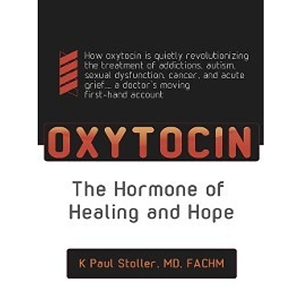Oxytocin, K. Paul Stoller