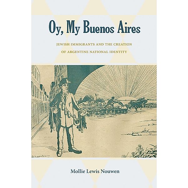 Oy, My Buenos Aires, Mollie Lewis Nouwen