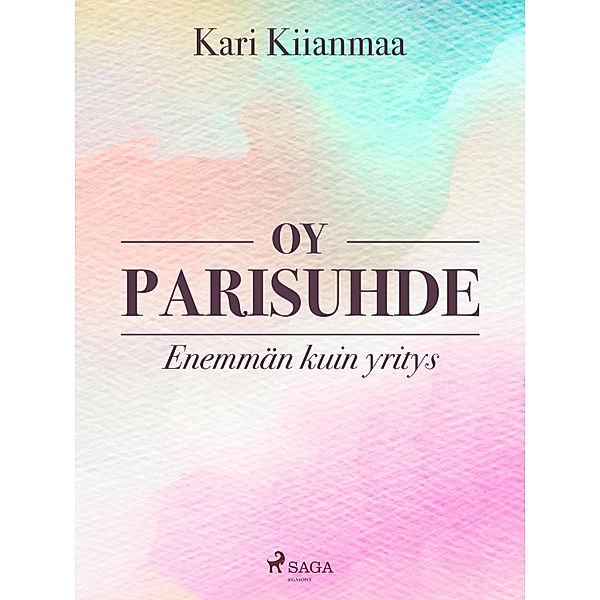 Oy parisuhde: enemmän kuin yritys, Kari Kiianmaa