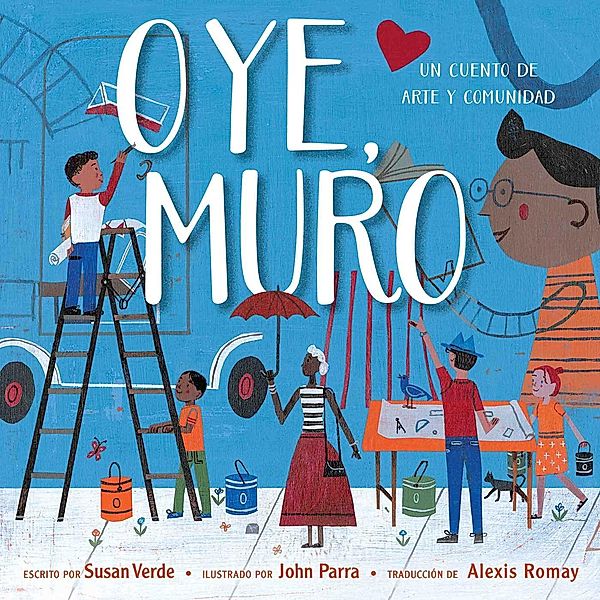 Oye, Muro (Hey, Wall), Susan Verde