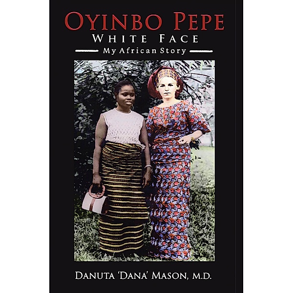 Oyinbo Pepe White Face, Danuta 'Dana' Mason M. D.