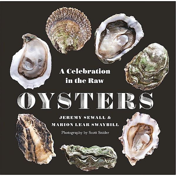 Oysters: A Celebration in the Raw, Jeremy Sewall, Marion Lear Swaybill