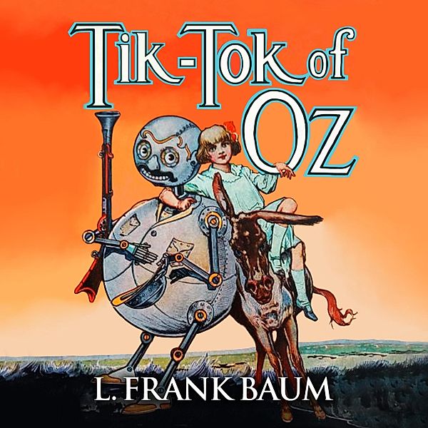 Oz - 8 - Tik-Tok of Oz, L. Frank Baum