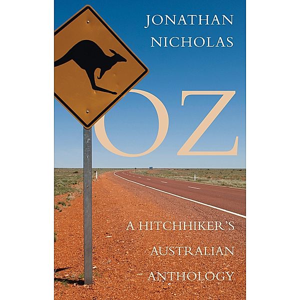 Oz - A Hitchhiker's Australian Anthology / Matador, Jonathan Nicholas