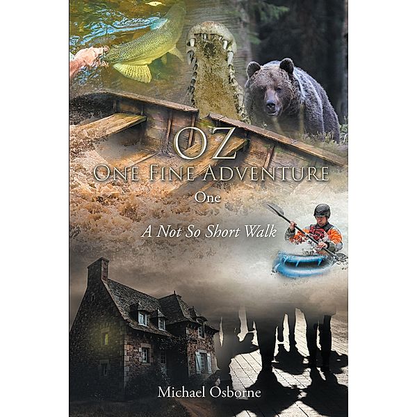 OZ One Fine Adventure One / Page Publishing, Inc., Michael Osborne