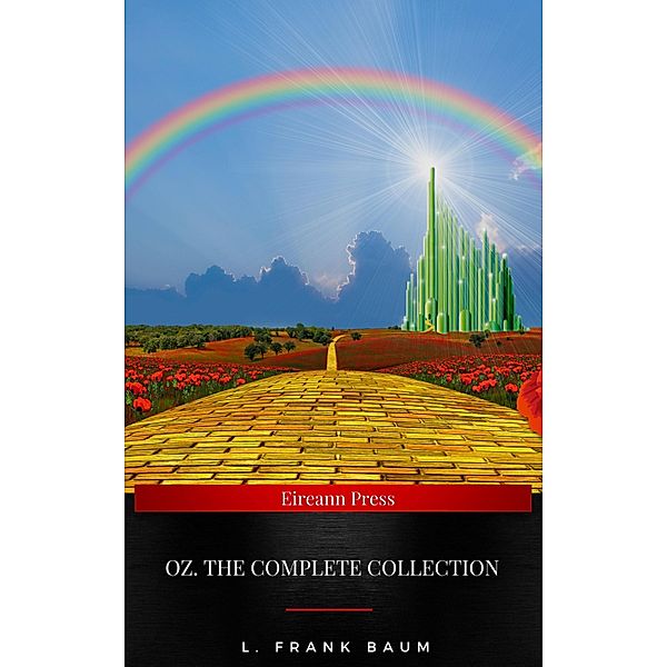 Oz. The Complete Collection, L. Frank Baum