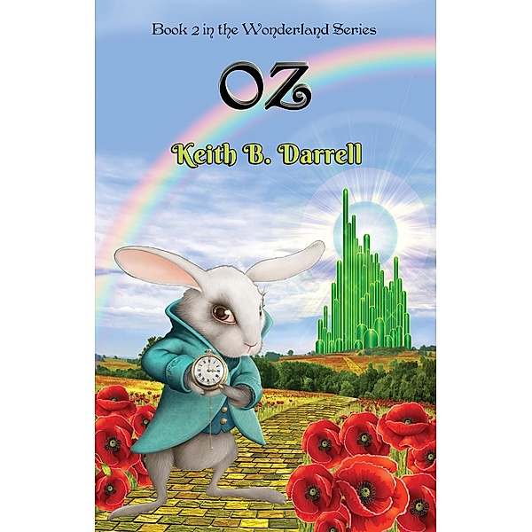 Oz (Wonderland, #2) / Wonderland, Keith B. Darrell