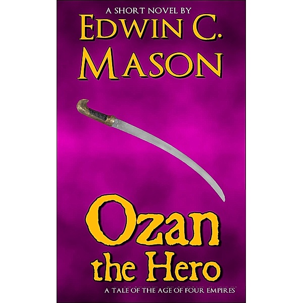 Ozan the Hero / Edwin C. Mason, Edwin C. Mason