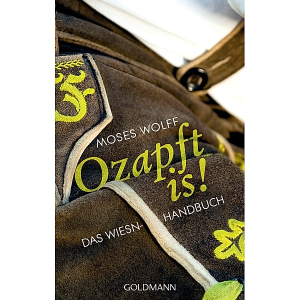 Ozapft is!, Moses Wolff