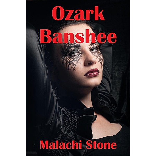 Ozark Banshee / Malachi Stone, Malachi Stone