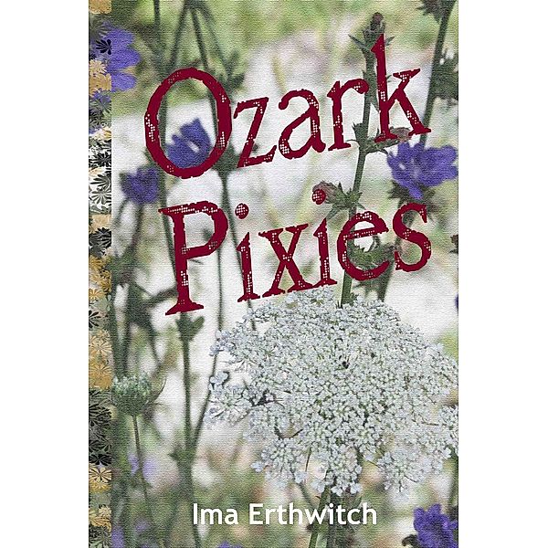 Ozark Pixies, Ima Erthwitch