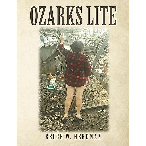 Ozarks Lite, Bruce W. Herdman