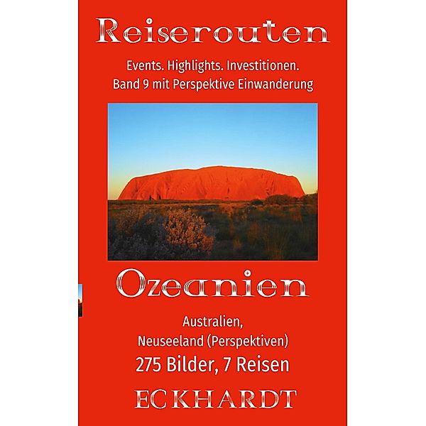 Ozeanien: Australien, Neuseeland (Perspektiven) / Reiserouten Bd.9, Bernd H. Eckhardt, Cornelia Eckhardt