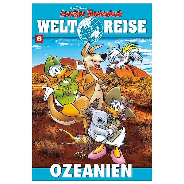 Ozeanien / Lustiges Taschenbuch Weltreise Bd.6, Walt Disney