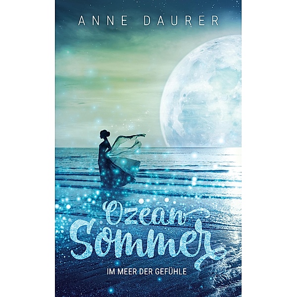 Ozeansommer / Ozeansommer, Anne Daurer