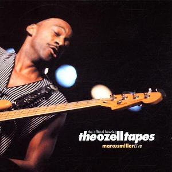 Ozell Tapes-Official Bootleg, Marcus Miller