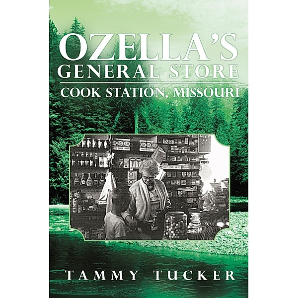 Ozella'S General Store Cook Station, Missouri, Tammy Tucker