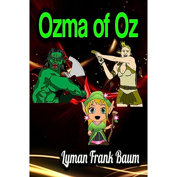 Ozma of Oz, Lyman Frank Baum
