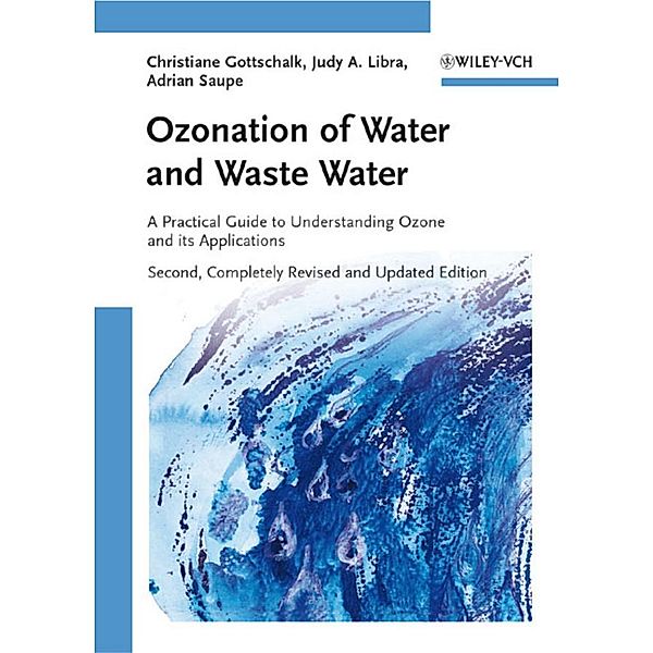 Ozonation of Water and Waste Water, Christiane Gottschalk, Judy Ann Libra, Adrian Saupe