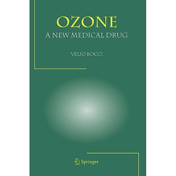 OZONE A New Medical Drug, Velio Bocci