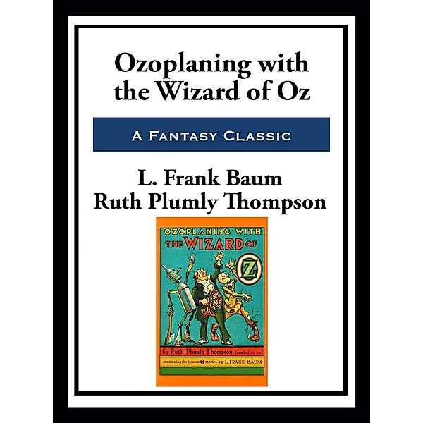 Ozoplaning with the Wizard of Oz, Ruth Plumly Thompson