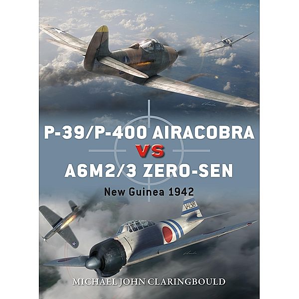 P-39/P-400 Airacobra vs A6M2/3 Zero-sen, Michael John Claringbould