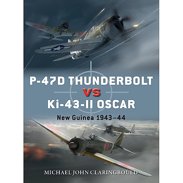 P-47D Thunderbolt vs Ki-43-II Oscar, Michael John Claringbould