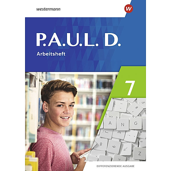 P.A.U.L. D. - Differenzierende Ausgabe 2021, Annika Bartsch, Anne Gasch-Sigge, Dr. Tanja Heinemann, Elisabeth Roth-Rings, Sebastian Schulz, Kim Seifert, Eric Stohr, Lisa Anna Zindler, Martin Zurwehme, Jenny Hopp, Sven Wäschenbach, Carina Schmidt, Franziska Rinne, Kristina Reinker, Elena Bierenfeld