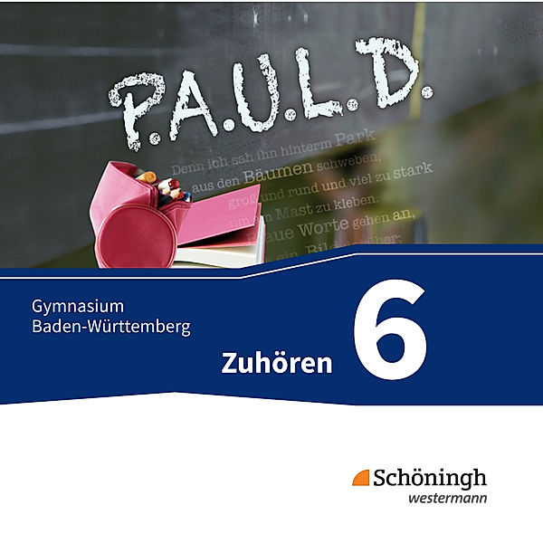 P.A.U.L. D. - Persönliches Arbeits- und Lesebuch Deutsch - Für Gymnasien in Baden-Württemberg u.a.,Audio-CD, Thomas Bartoldus, Sandra Greiff-Lüchow, Frank Radke, Luzia Schünemann, Achim Sigge, Anette Sosna, Rüdiger Utikal, Sabine Aland, Lukas Gehlen, Dietrich Herrmann, Siegfried C. Rojahn, Martin Zurwehme, Markus Apel, Alexandra Rieso, Constantin Schnell, Johannes Diekhans, Michael Fuchs