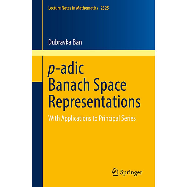 p-adic Banach Space Representations, Dubravka Ban