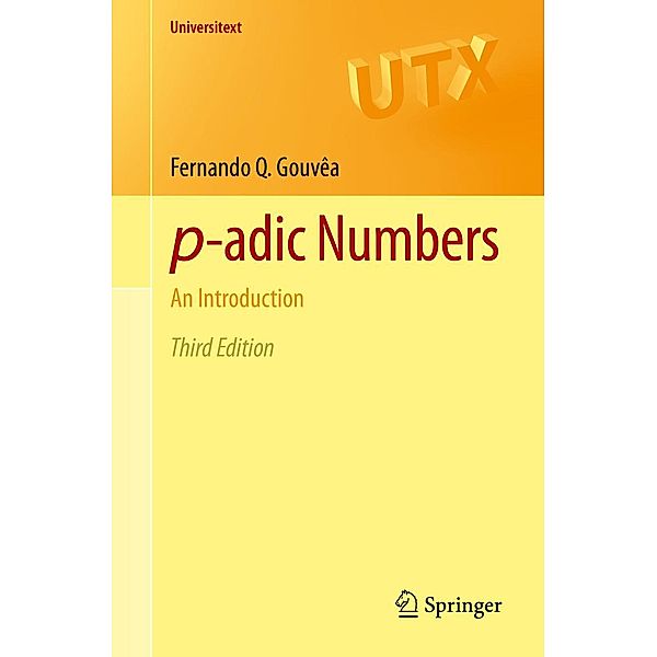 p-adic Numbers / Universitext, Fernando Q. Gouvêa