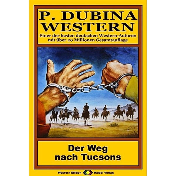 P. Dubina Western 41: Der Weg nach Tucson, Peter Dubina