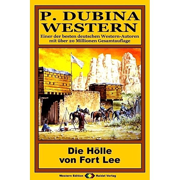 P. Dubina Western 42: Die Hölle von Fort Lee, Peter Dubina