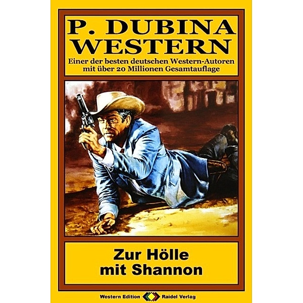 P. Dubina Western 49: Zur Hölle mit Shannon, Peter Dubina