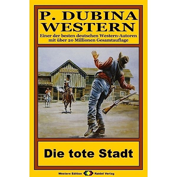 P. Dubina Western 57: Die tote Stadt, Peter Dubina